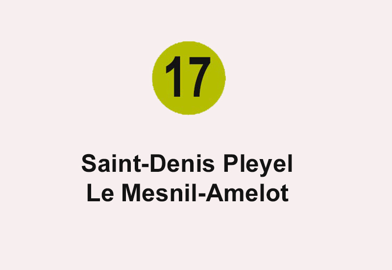 Ligne 17 - Saint-Denis Pleyel - Le Mesnil-Amelot